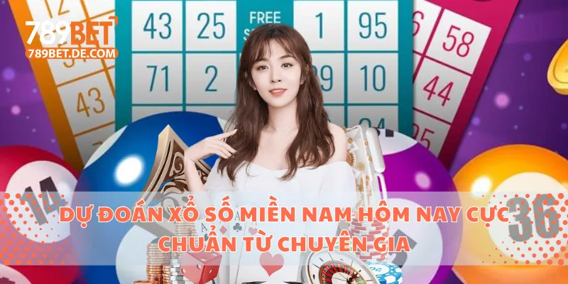 Dự Đoán Xổ Số Miền Nam Hôm Nay Cực Chuẩn Từ Chuyên Gia 1 xổ số miền Nam